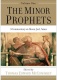 The Minor Prophets, Volume 1, Hosea, Joel & Amos