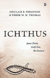 Ichthus, Jesus Christ, God’s Son, the Saviour 