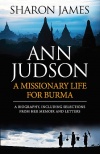 Ann Judson - A Missionary Life for Burma