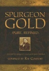 Spurgeon Gold, Pure Refined