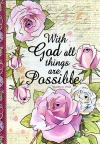 Journal - With God All Things are Possible, Matthew 19 vs 26