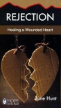 Rejection, Healing a Wounded Heart 