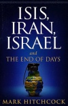 ISIS, Iran, Israel And the End of Days