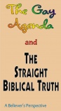 Tract - The Gay Agenda and the Straight Bible Truth, A Believer