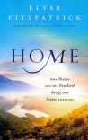 Home, How Heaven and the New Earth Satisfy Our Deepest Longings