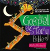 The Gospel Story Bible, Discovering Jesus in the Old and New Testaments