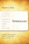 Ephesians (Exegetical Guide to the Greek New Testament) - EGGNT