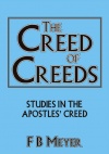 The Creed of Creeds, Studies in the Apostles Creed