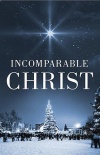 Tract - Incomparable Christ - CMS - Pack of 25