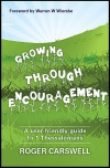 Growing through Encouragement A user–friendly guide to 1 Thessalonians
