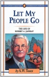 Let My People Go, The Life of Robert A Jaffray