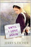 Until I Love Again, St Lawrence County Amish Series