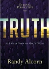 Truth: A Bigger View of God
