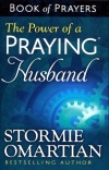 The Power of a Praying Husband Book of Prayers