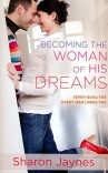 Becoming the Woman of His Dreams