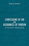 Confessions of Sin And Assurances of Pardon, A Pocket Resource