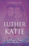 Luther And His Katie, The Influence of Luther