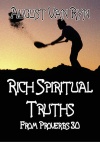 Rich Spiritual Truths From Proverbs 30