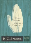 Does Prayer Change Things? Crucial Question Series