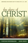 The Glory of Christ - Puritan Paperback