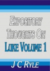 Expository Thoughts on Luke Volume 1 - CCS