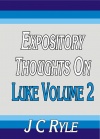 Expository Thoughts on Luke Volume 2 - CCS