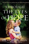 Through the Eyes of Hope: Love More, Worry Less