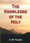 The Knowledge of the Holy 