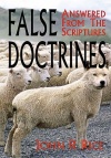 False Doctrines, Answered from the Scriptures