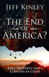 The End of America? Bible Prophecy and a Country in Crisis 