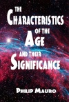 The Characteristics of the Age and Their Significance