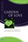 Song of Songs - Garden of Love - Matthias Media Study Guide, Song of Songs **only 5 copies available**