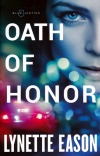 Oath of Honor, Blue Justice Series ~1