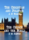 The Christian and Politics & The Church and the World