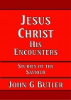 Jesus Christ: His Encounters - CCS - SOTS