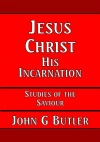 Jesus Christ: His Incarnation - CCS - SOTS