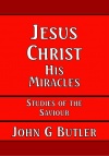 Jesus Christ: His Miracles - CCS - SOTS