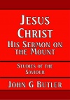 Jesus Christ: His Sermon on the Mount - CCS - SOTS