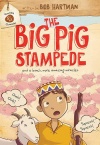 The Big Pig Stampede, And a Bunch More Miracles
