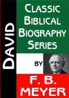 David - Classic Biblical Biography Series - CBBS