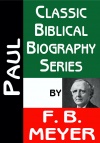 Paul - Classic Biblical Biography Series - CBBS