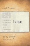 Luke (Exegetical Guide to the Greek New Testament) - EGGNT