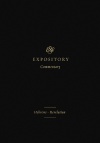 ESV Expository Commentary Hebrews - Revelation, Volume 12 - ESVC