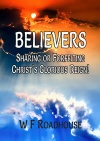 Believers, Sharing or Forfeiting Christ