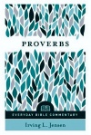 Proverbs, Everyman Bible Commentary Series - EBC