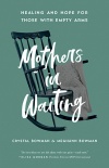 Mothers in Waiting