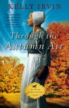 Through the Autumn Air, Every Amish Season Series