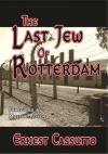 The Last Jew of Rotterdam