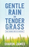 Gentle Rain on Tender Grass, Daily Readings from the Pentateuch