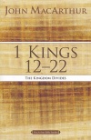 1 Kings 12 to 22: The Kingdom Divides, John MacArthur Study Guides